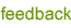 feedback